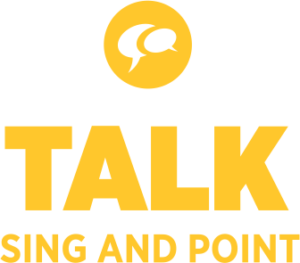 Talk, sing and point